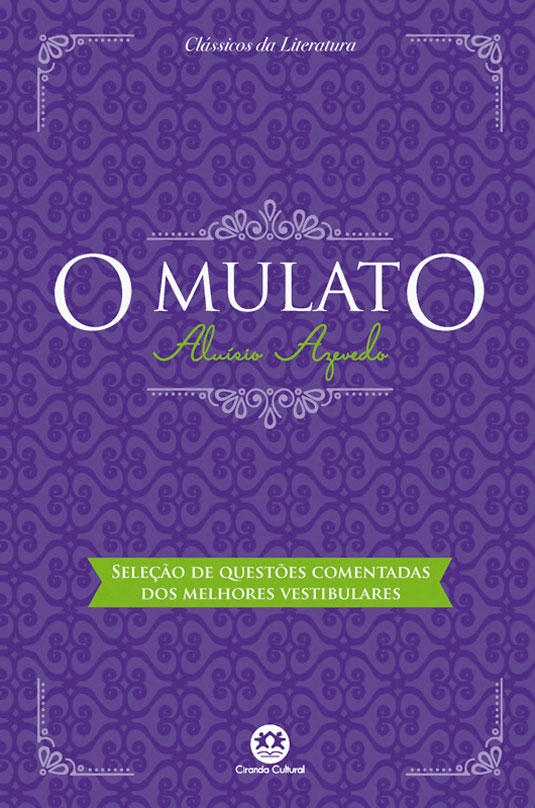Imagem de O MULATO: COM QUESTÕES COMENTADAS DE VESTIBULAR